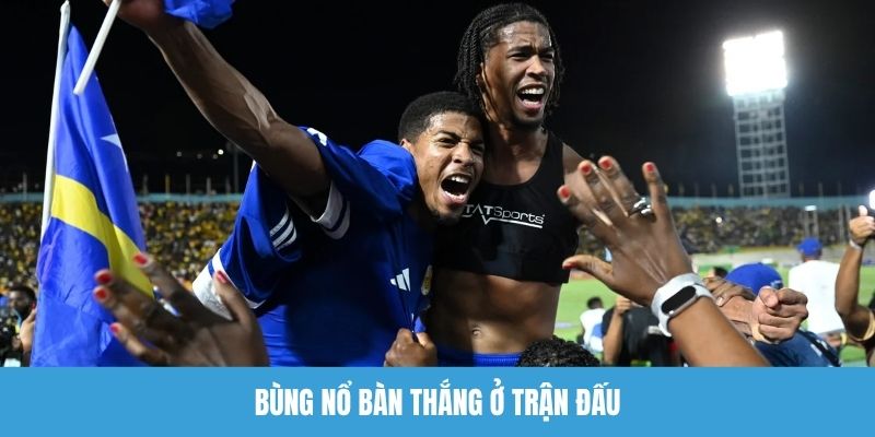 Bùng nổ bàn thắng ở trận đấu
