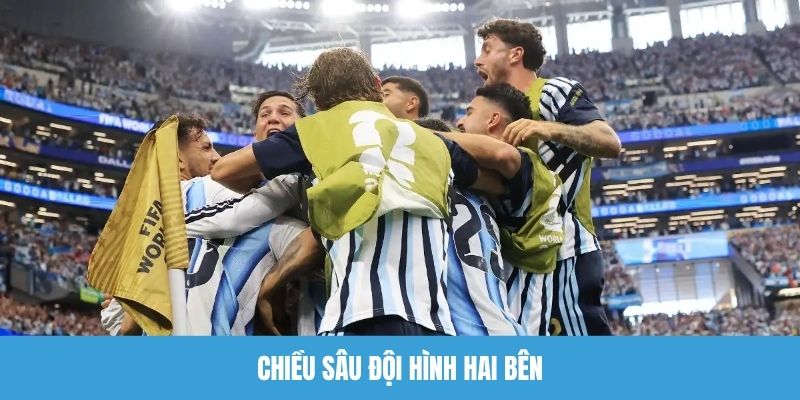 Chiều sâu đội hình hai bên