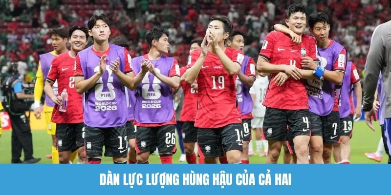 Dàn lực lượng hùng hậu của cả hai