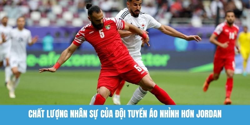 Chất lượng nhân sự của đội tuyển Áo nhỉnh hơn Jordan