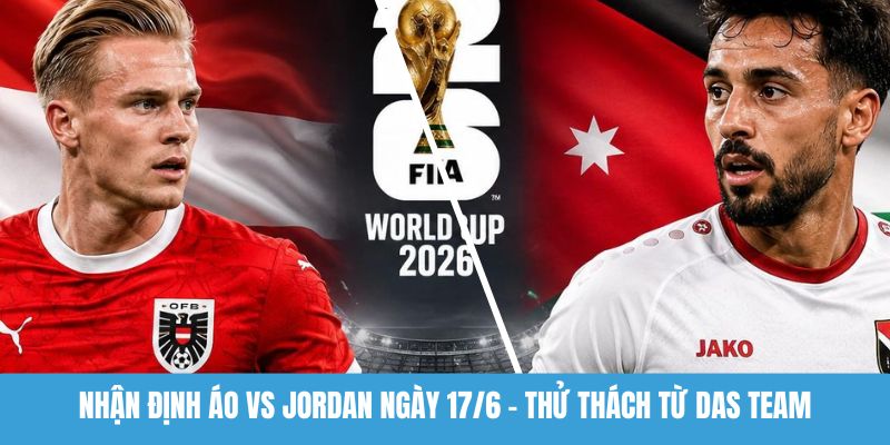 nhận định Áo vs Jordan