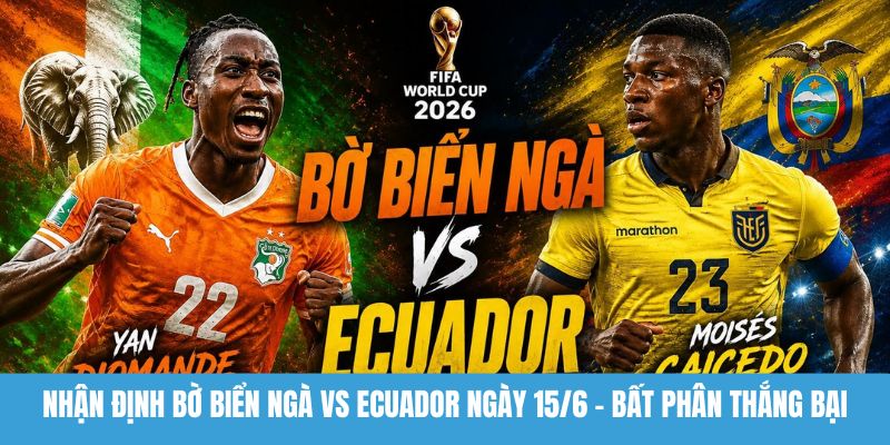 Nhận định Bờ Biển Ngà vs Ecuador
