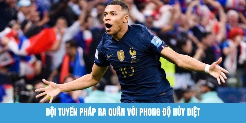 Les Bleus quyết tâm phục thù bàn thua 24 năm trước