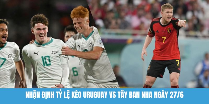 Nhận định tỷ lệ kèo New Zealand vs Bỉ