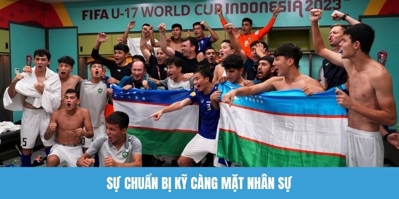 Sự chuẩn bị kỹ càng mặt nhân sự