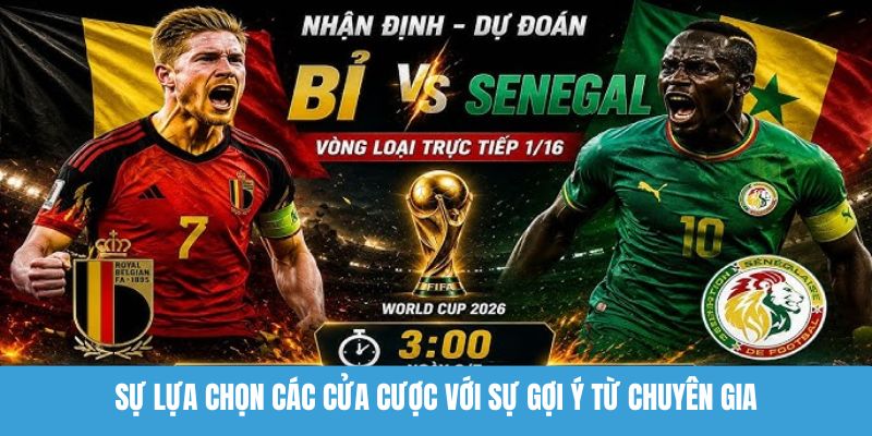 Sự lựa chọn các cửa cược với sự gợi ý từ chuyên gia