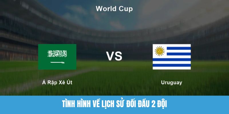Tình hình về lịch sử đối đầu 2 đội