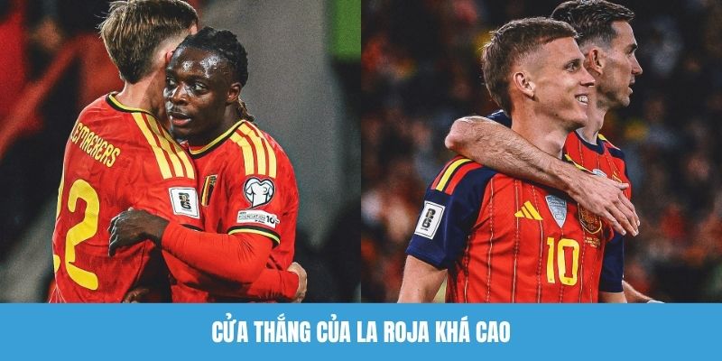 Cửa thắng của La Roja khá cao